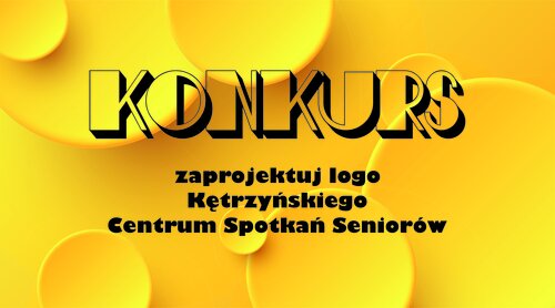 KONKURS na LOGO Kętrzyńskiego Centrum Spotkań Seniora