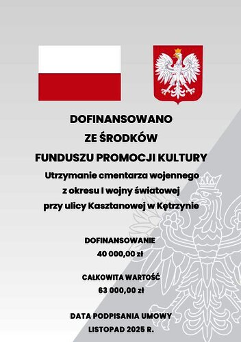 Utrzymanie cmentarza wojennego z okresu I wojny światowej przy ulicy Kasztanowej w Kętrzynie