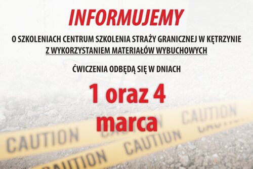 Informacja o szkoleniach Centrum Szkolenia Straży Granicznej z wykorzystaniem materiałów wybuchowych