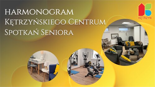 Harmonogram Kętrzyńskiego Centrum Spotkań Seniora