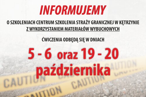 Informacja o szkoleniach Centrum Szkolenia Straży Granicznej z wykorzystaniem materiałów wybuchowych