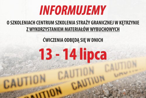 Informacja ws. szkolenia z wykorzystaniem materiałów wybuchowych CSSG