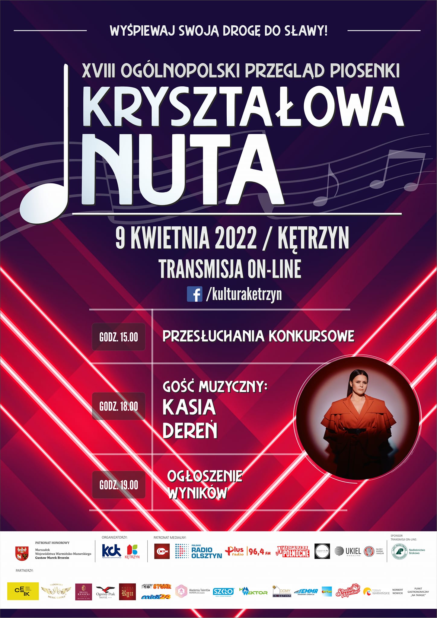 XVIII Ogólnopolski Przegląd Piosenki Kryształowa Nuta w Miasto Kętrzyn już 9 kwietnia o godz. 15:00 na profilu Facebook Kętrzyńskie Centrum Kultury i antenie Telewizja KTK   Gwiazdą wieczoru będzie Kasia Dereń  Serdecznie zapraszamy do udziału w wydarzeniu 