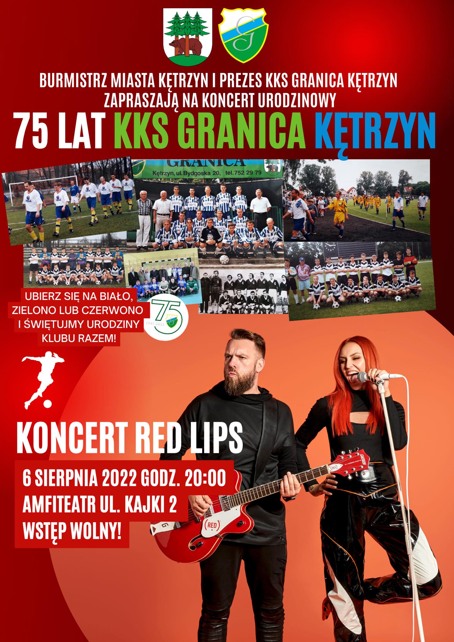 Już w sobotę Red Lips w Miasto Kętrzyn ‼️  Zapraszamy na wielkie świętowanie Jubileuszu 75 lat KKS Granica Kętrzyn ⚽️ ⚽️ ⚽️  Na koncert urodzinowy zaprasza burmistrz miasta Ryszard Henryk Niedziółka oraz prezes klubu Karol Lizurej  ? 6 sierpnia - amfiteatr - wstęp wolny 